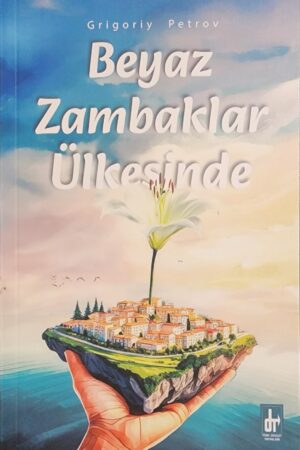 Beyaz Zambaklar Ülkesinde