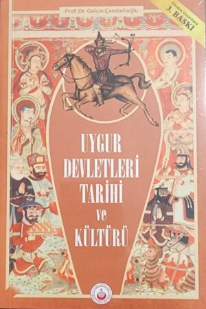 Uygur Devletleri Tarihi ve Kültürü
