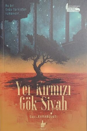Yer Kırmızı Gök Siyah