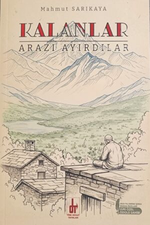 Kalanlar – Arazı Ayırdılar