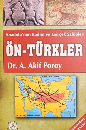 Anadolu'nun Kadim ve Gerçek Sahipleri Ön-Türkler