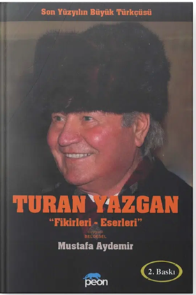 Turan Yazgan "Fikirleri-Eserleri"
